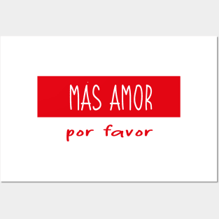 Más Amor por favor banner valentines day spanish lovely saying amor a la mexicana Posters and Art